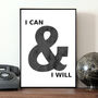 I Can And I Will, Inspirational Typography Print, thumbnail 1 of 2
