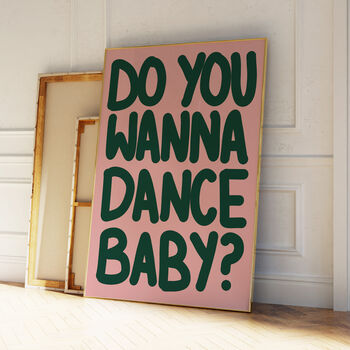 Do You Wanna Dance Baby? | Print | House Music | Music Poster | Wall Art | A5 A4 A3 | Typographic | Wall Decor | Trendy, 4 of 9