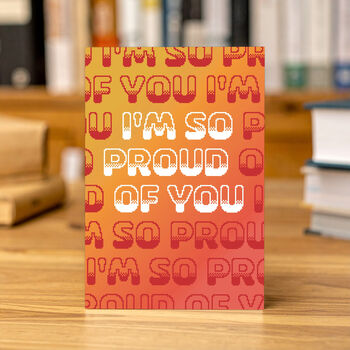 So Proud Of You Greeting Card, 2 of 4