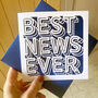 Best News Ever Card, thumbnail 1 of 4