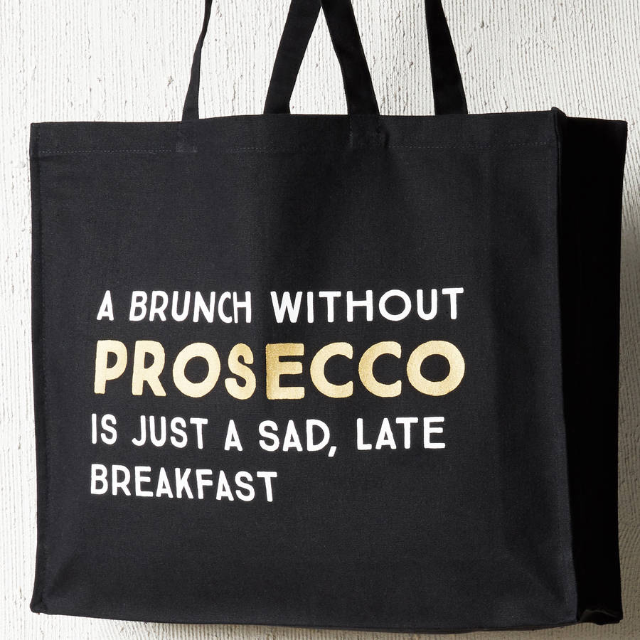 prosecco shopping bag a brunch without prosecco tote by ...