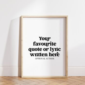 Personalised Text Print Favourite Quote, 4 of 6