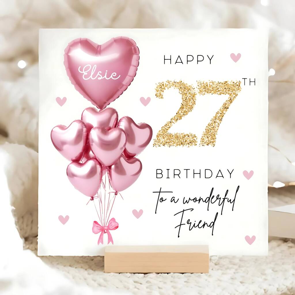 Friend 27th Birthday Pink Balloon And Gold Glitter Effect Card