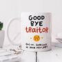 Personalised Mug 'Goodbye Traitor', thumbnail 1 of 3