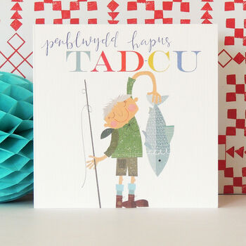 Welsh Tad Cu/Grandpa Penblwydd Hapus Greetings Card, 5 of 5