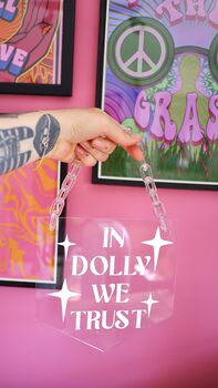 In Dolly We Trust Clear Acrylic Banner And Chain, 4 of 7