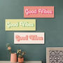 Good Vibes Wooden Wall Art, thumbnail 2 of 5