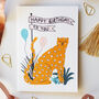 Happy Birthday To You Leopard Birthday Card, thumbnail 1 of 5