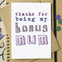 'Thanks For Being My Bonus Mum' Mother's Day Card, thumbnail 1 of 2