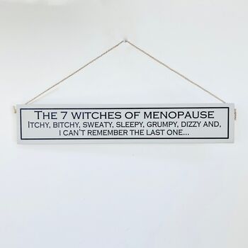 Menopause Hand Painted Wooden Sign, 3 of 3