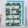 Funny Birthday Card 'Another Chin Hair' Joke Greeting Card, thumbnail 1 of 3