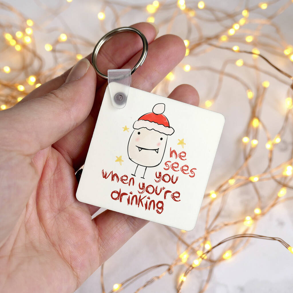 Image of He See's You When You're Drinking Christmas Keyring