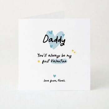 You'll Always Be My First Valentine Card For Daddy From Child, 3 of 6