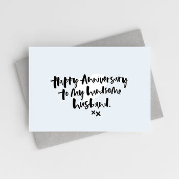 'Happy Anniversary, Handsome Husband' Anniversary Card, 2 of 2