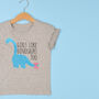 'Girls Like Dinosaurs Too' Personalised T Shirt, thumbnail 5 of 12