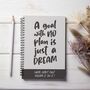 Personalised Don't Dream It Do It Notebook, thumbnail 1 of 2
