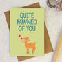 Funny Deer Love, Anniversary Or Friendship Card, thumbnail 1 of 1