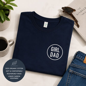 Girl Dad Organic Cotton T Shirt Father's Day Gift, 3 of 5