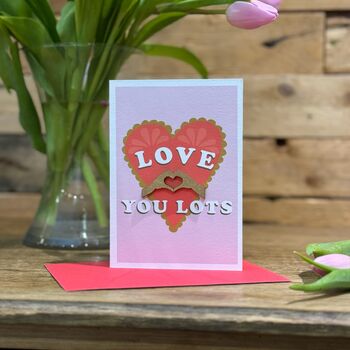 Love You Lots Valentines Card With 3D Gold Wooden Hands, 5 of 6