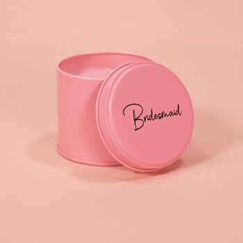 Personalised Bridesmaid Pink Tin Candle, 2 of 3
