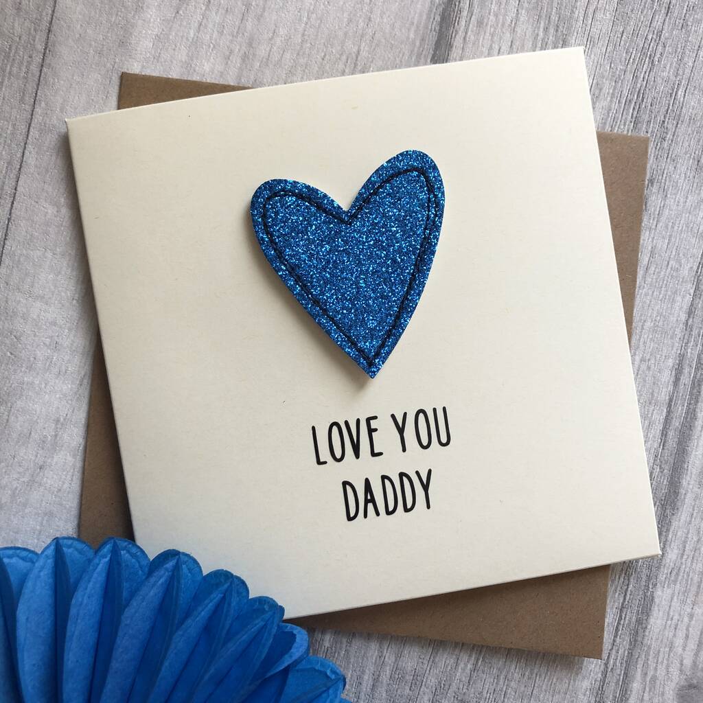 Love You Dad/Daddy Glitter Heart Birthday Card By Alphabet Bespoke ...