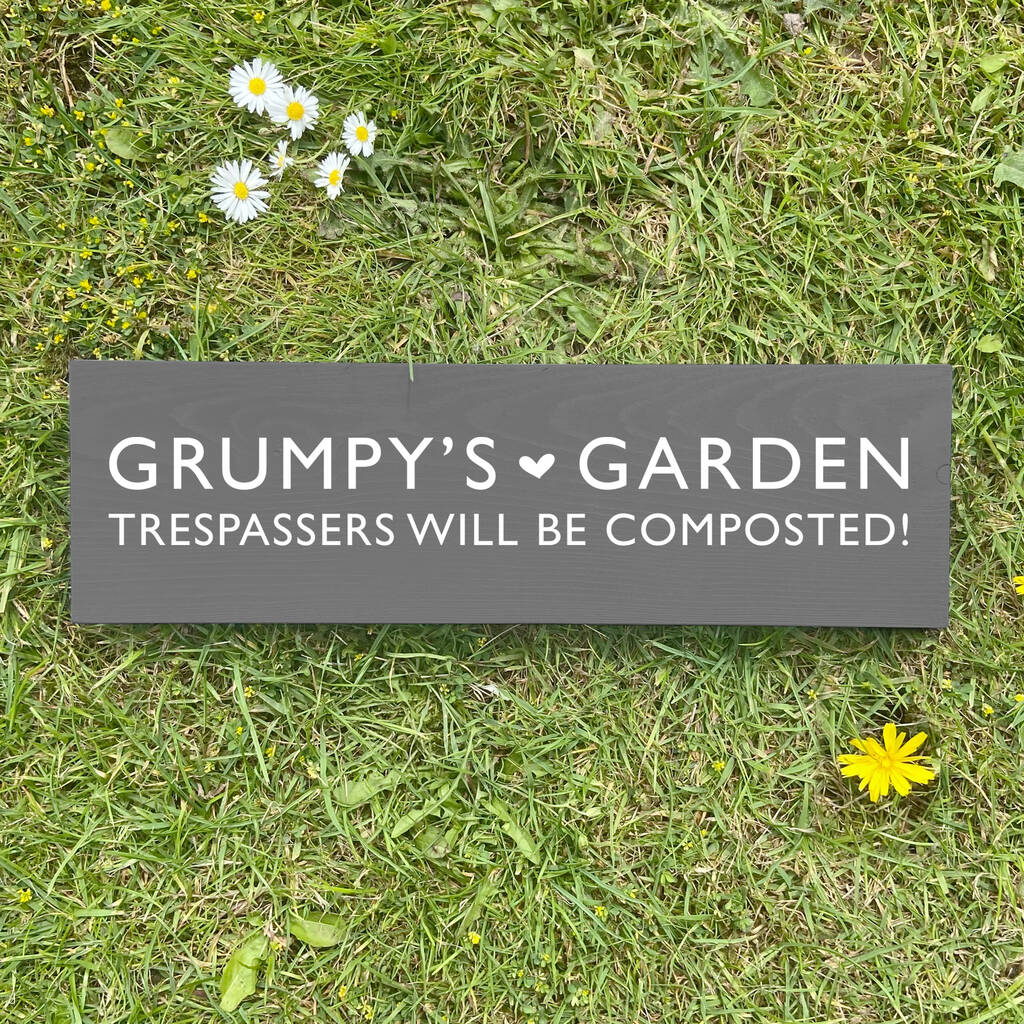 'Grumpy's Garden' Wooden Garden Sign, 1 of 3