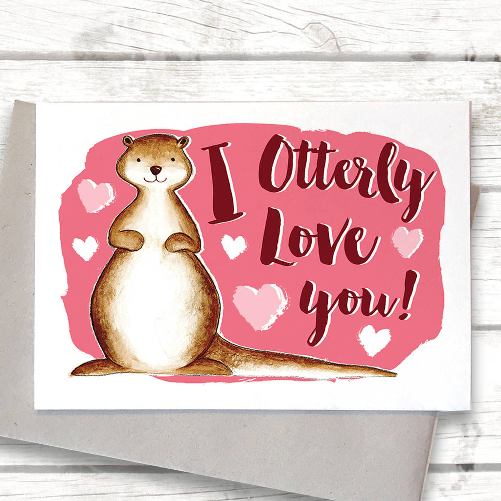 Funny Otter Valentine S Card By Alexia Claire
