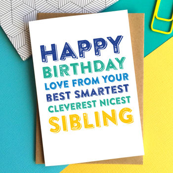 Happy Birthday Love From Your Bestest Sibling Card By Do You Punctuate ...