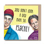 Ant And Dec 'Psyche' Birthday Card, thumbnail 2 of 3