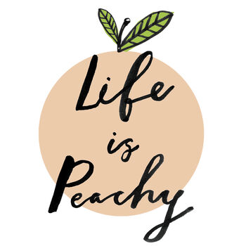 Life Is Peachy Art Print, 3 of 3