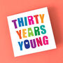 Thirty Years Young Card, thumbnail 3 of 3