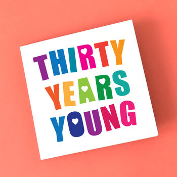 Thirty Years Young Card, 3 of 3