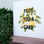 'I Got You A Card' Just Because Card, thumbnail 4 of 6