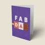'Fab Dad' Fathers Day Card, thumbnail 1 of 4