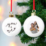 Personalised Me And You Photo Upload Bauble, thumbnail 2 of 3