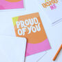 Proud Of You Greeting Card, thumbnail 2 of 3