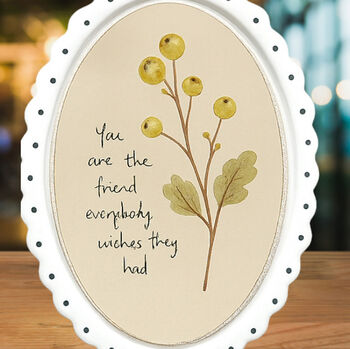 Friendship Oval Hanging Porcelain Decoration You Are The Friend, 3 of 3