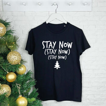 Stay Now Christmas T Shirt, 5 of 6