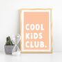 'Cool Kids Club' Bedroom Or Playroom Poster, thumbnail 6 of 8