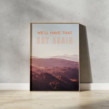 We'll Have That Day Again Art Print, 2 of 6
