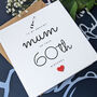 60th Birthday Card For Special Mum, Personalised Card, thumbnail 1 of 4