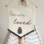 Personalised 'You Are Loved' Embroidered Wall Hanging, thumbnail 2 of 6