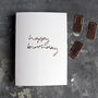 Happy Birthday Hand Foiled Luxury Card, thumbnail 1 of 3