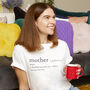 Mother Definition Fuelled Entirely By Coffee T Shirt, thumbnail 1 of 6