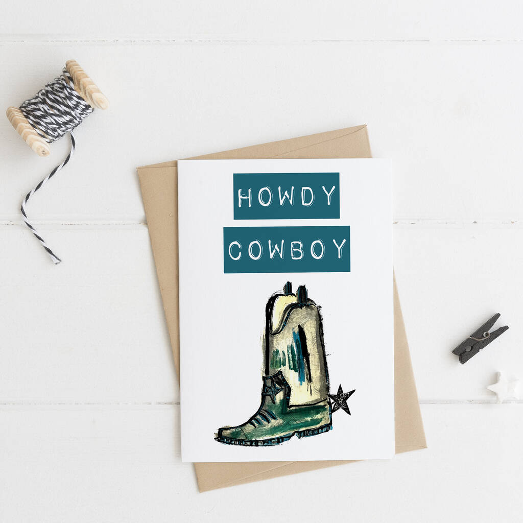 Howdy Cowboy Card By bedcrumb | notonthehighstreet.com