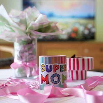 Super Mom Mug – Mother's Day Gift, Gift For Her, 8 of 8