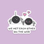 Pack Of Three | 'We Met Each Other On The Web' | Novelty Sticker, thumbnail 1 of 3