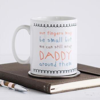 My Fingers May Be Small But… Cute Daddy Mug, 3 of 3