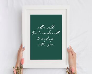 All's Well That Ends Well To End Up With You Green Print, 2 of 5