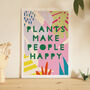 'Plants Make People Happy' Art Print, thumbnail 4 of 4